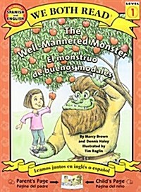 The Well-Mannered Monster/El Monstruo de Buenos Modales (Paperback)