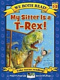 My Sitter Is A T-Rex! (Hardcover)