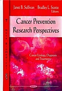 Cancer Prevention Research Perspectives (Hardcover)