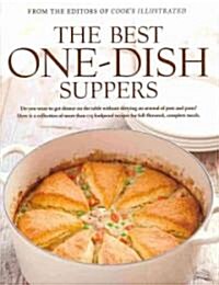 The Best One-Dish Suppers: A Best Recipe Classic (Hardcover)