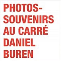 Daniel Buren: Photos-Souvenirs Au Carre (Paperback)