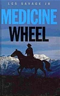 Medicine Wheel (Hardcover)