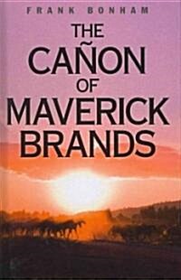 The Canon of Maverick Brands (Hardcover, Facsimile ed)