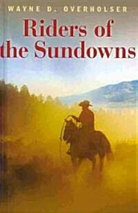 Riders of the Sundowns (Hardcover)