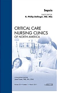Sepsis, An Issue of Critical Care Nursing Clinics (Hardcover)