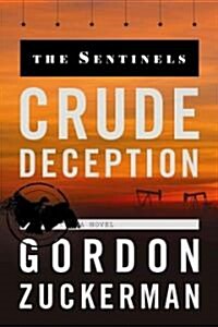 Crude Deception (Paperback)