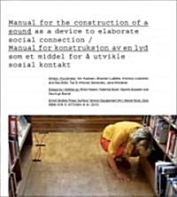 Manual for the Construction of a Sound/Manual for Konstruksjon AV En Lyd (Paperback)