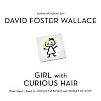 Girl with Curious Hair Lib/E (Audio CD)