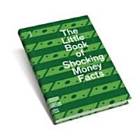 The Little Book of Shocking Money Facts (Paperback)