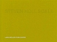 Steven Holl: Scale: An Architects Sketch Book (Hardcover)