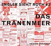 Dieter Roth: Das Traenenmeer (Audio CD)