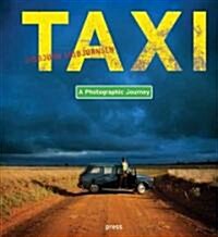 Sigbj?n Sigbj?nsen: Taxi: A Photographic Journey (Hardcover)