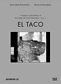 Guillermo Faivovich & Nicolas Goldberg: The Campo del Cielo Meteorites: Volume 1, El Taco (Hardcover)