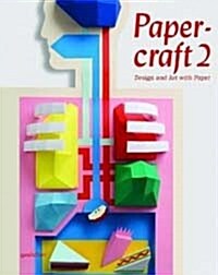 [중고] Papercraft 2: Design and Art with Paper [With DVD] (Hardcover)