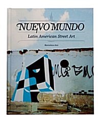 Nuevo Mundo: Latin American Street Art (Hardcover)