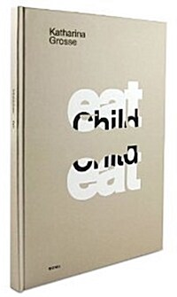 Eat, Child, Eat! (Hardcover)