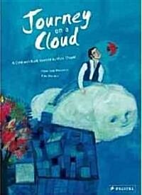 Journey on a Cloud: A Childrens Book Inspired by Marc Chagall (Hardcover)