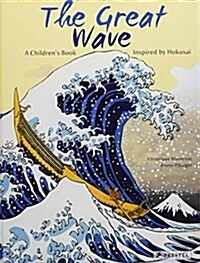 The Great Wave: Inspired by a Woodcut by Hokusai (Hardcover)