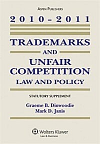 Trademarks and Unfair Competition 2010-2011 (Paperback)