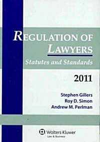 Regulation of Lawyers Statutes & Standards 2011 (Paperback)