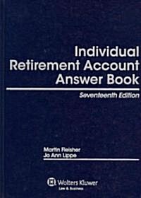 Individual Retirement Account Answer Book (Hardcover, 17th)