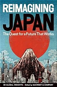 Reimagining Japan: The Quest for a Future That Works (Hardcover)