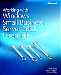 Working with Windows Small Business Server 2011 Essentials (Paperback)