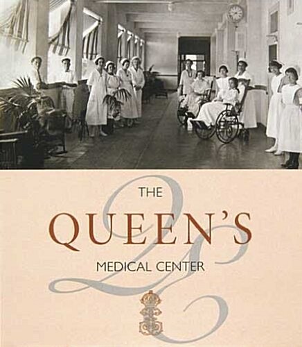 The Queens Medical Center (Hardcover)