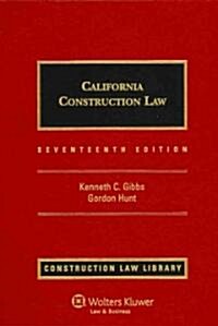California Construction Law, Seventeenth Edition (Hardcover, 17, Revised)