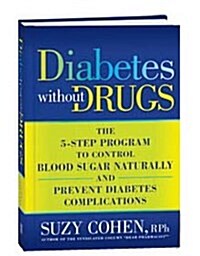Diabetes Without Drugs (Hardcover, 1st)