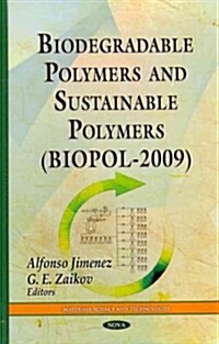 Biodegradable Polymers & Sustainable Polymers (Biopol-2009) (Hardcover, UK)