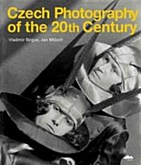 Czech Photography of the 20th Century (Hardcover)