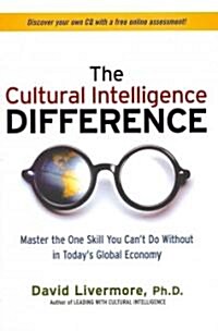 The Cultural Intelligence Difference: Master the One Skill You Cant Do Without in Todays Global Economy (Hardcover)