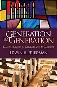 Generation to Generation: Family Process in Church and Synagogue (Paperback)