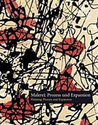 Painting, Process & Expansion (Paperback)