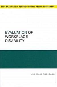 Evaluation of Workplace Disability (Paperback, 1st)