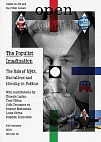 Open 20: The Populist Imagination: The Role of Myth, Narratives and Identity in Politics (Paperback)