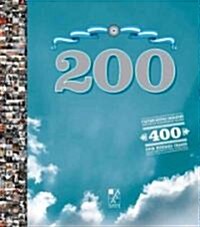 200: Four Hundred Images Are Worth More Than Four Hundred Thousand Words: Cuatrocientas Im?enes Dicen M? Que Cuatrocientas Mil Palabras (Hardcover)
