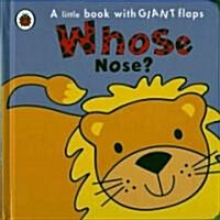 Whose Nose? (Board Books)