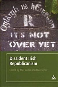 Dissident Irish Republicanism (Paperback)