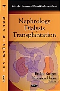 Nephrology - Dialysis - Transplantation (Hardcover)