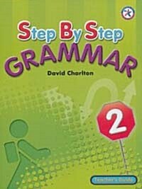 Step By Step Grammar 2 : Teachers Guide (Paperback)