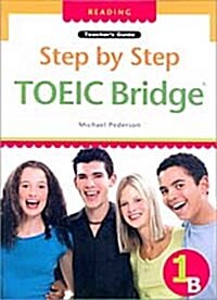 Step by Step TOEIC Bridge - Reading 1B, Teachers Guide (Paperback)