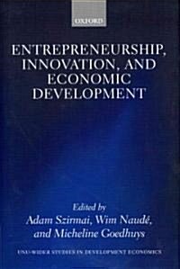 Entrepreneurship, Innovation, and Economic Development (Hardcover)