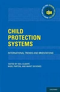 Child Protection Systems: International Trends and Orientations (Hardcover)