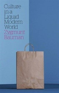 Culture in a liquid modern world