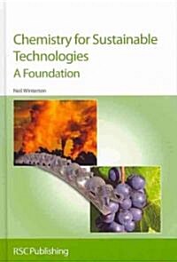 Chemistry for Sustainable Technologies : A Foundation (Hardcover)