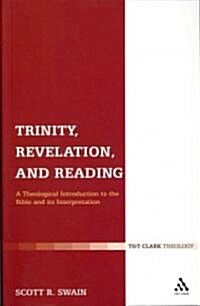 Trinity, Revelation, and Reading : A Theological Introduction to the Bible and Its Interpretation (Paperback)