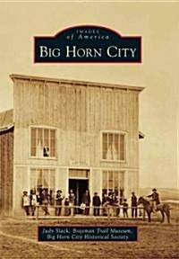 Big Horn City (Paperback)