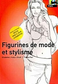 Figurines de Mode Et Stylisme (Paperback, Revised)